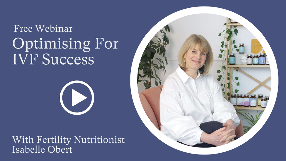 Webinar promo graphic for 'Optimising For IVF Success' with fertility nutritionist Isabelle Obert seated in front of a shelf of supplements
