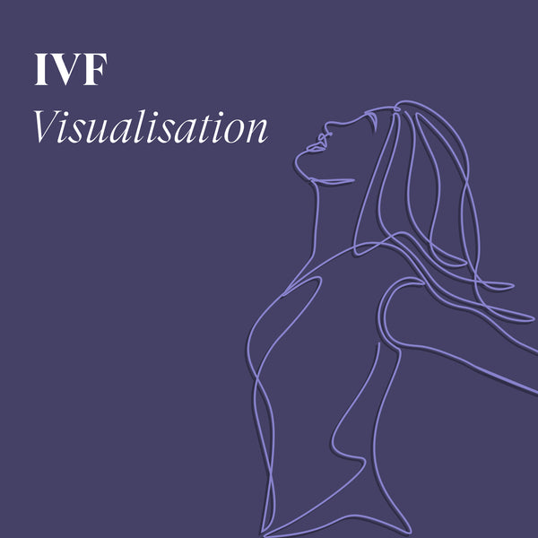 The Ultimate IVF Visualisation (Stimulation, Pre Transfer, Transfer, Post Transfer and Two-Week Wait)