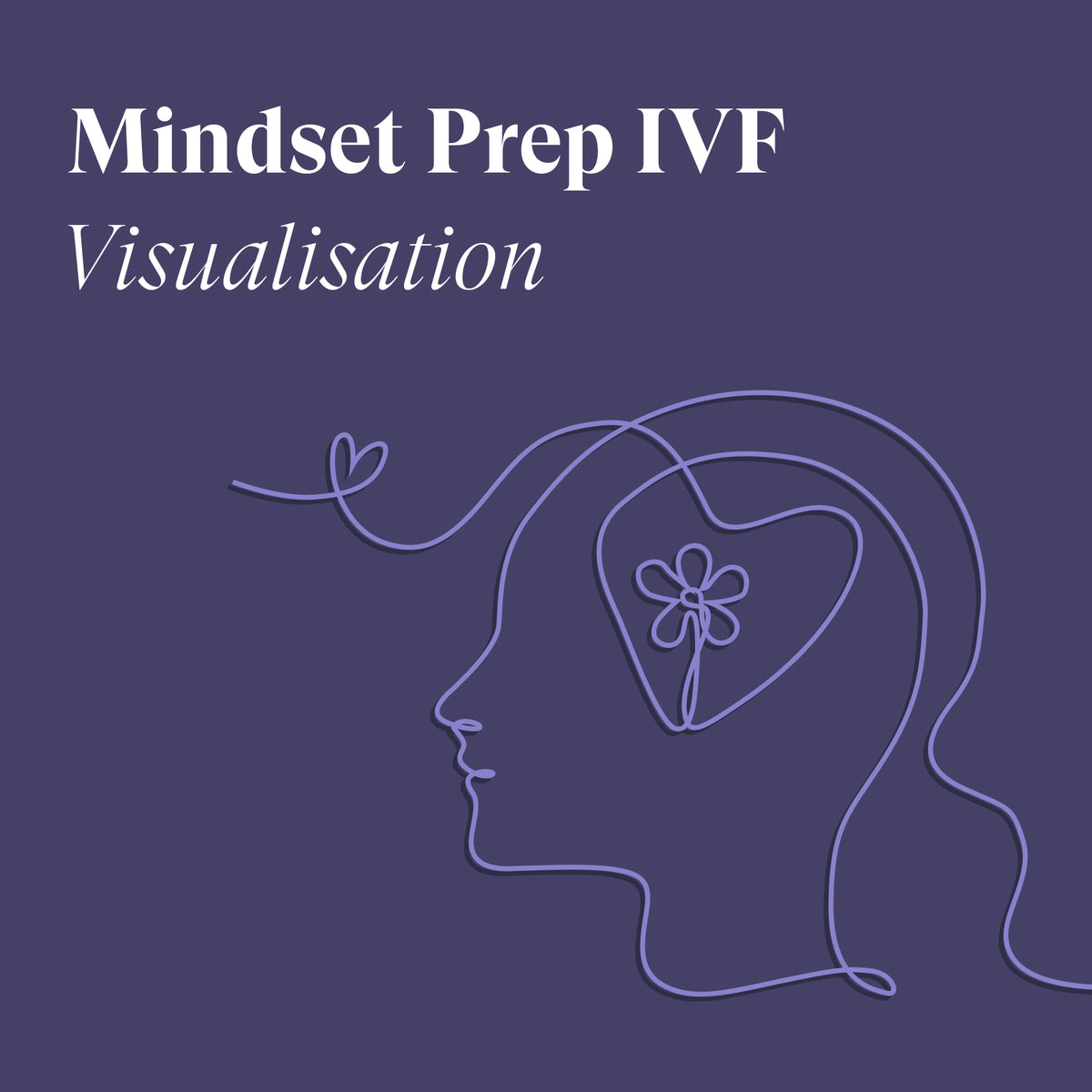 Cover artwork for the Zita West Mindset Preparation for IVF visualisation